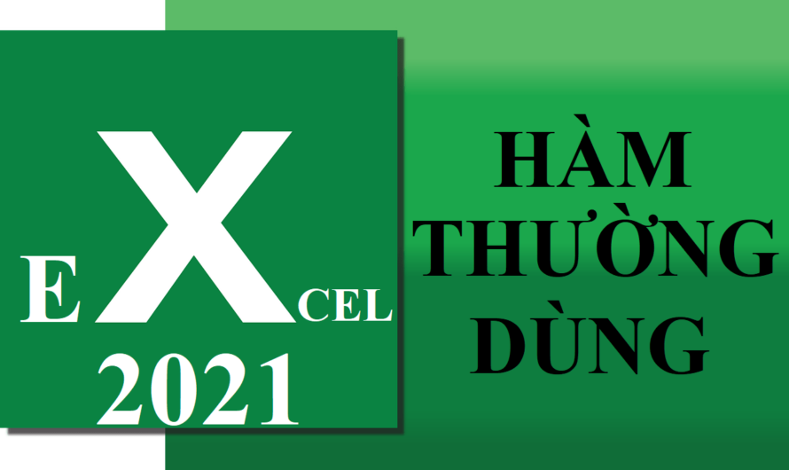 Các hàm thông dụng thường được sử dụng nhất trong Excel