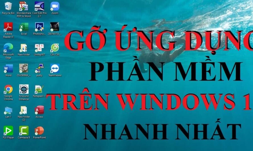 Cách gỡ ứng dụng trên Windows 10 nhanh nhất