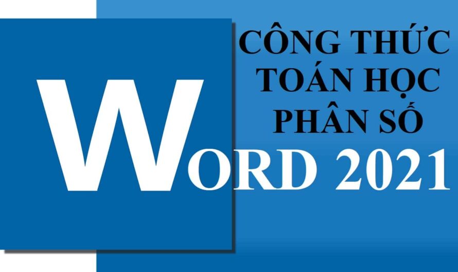 Hướng dẫn soạn những công thức toán học, phân số, số mũ khi soạn thảo văn bản